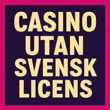 Casino Utan Svensk Licens En Guide till 10 Euro Alternativ